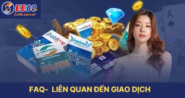 Faq- liên quan đến giao dịch