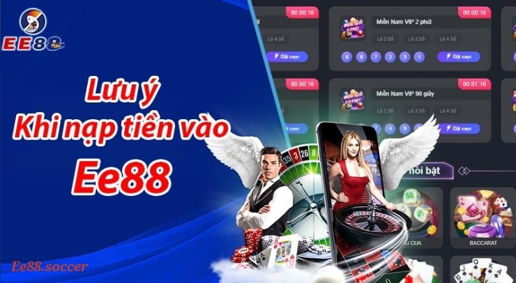 Những lưu ý để giao dịch nạp tiền EE88 diễn ra an toàn